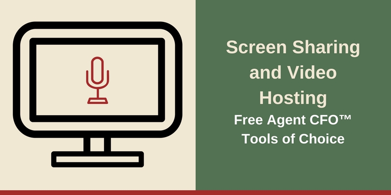 Resources -Screen Sharing and Best Video Hosting Free Agent CFO™Tools of Choice